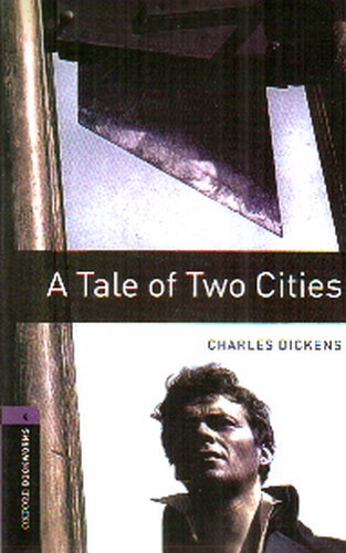 A Tale Of Two Cities (oxford Bookworms Library 4‭)