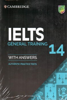 Cambridge IELTS General Training 14 (with answers‭)