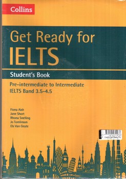 کالینز گت ردی فور آیلتس (Collins Get Ready For IELTS) (Work Book) (Pre-intermediate to Intermediate) (IELTS Band 3.5 - 4.5) (+ CD)