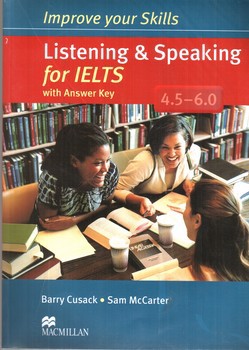 ایمپرو فور آیلتس (Improve Your Skills) (Listening and Speaking for IELTS) (4.5 - 6.0)