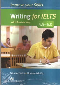 تصویر کتاب ایمپرو فور آیلتس (Improve Your Skills) (Writing for IELTS) (4.5 - 6.0)