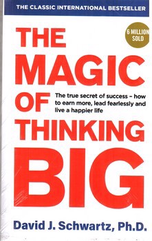 جادوی بزرگ اندیشیدن (The Magic Of Thinking Big)