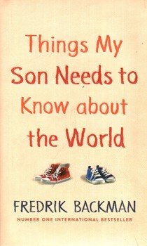 رمان تمام آنچه پسر کوچولوی من باید بداند (Things My Son Needs To Know About The World)