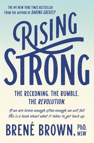 Rising Strong (با اقتدار برخاستن)